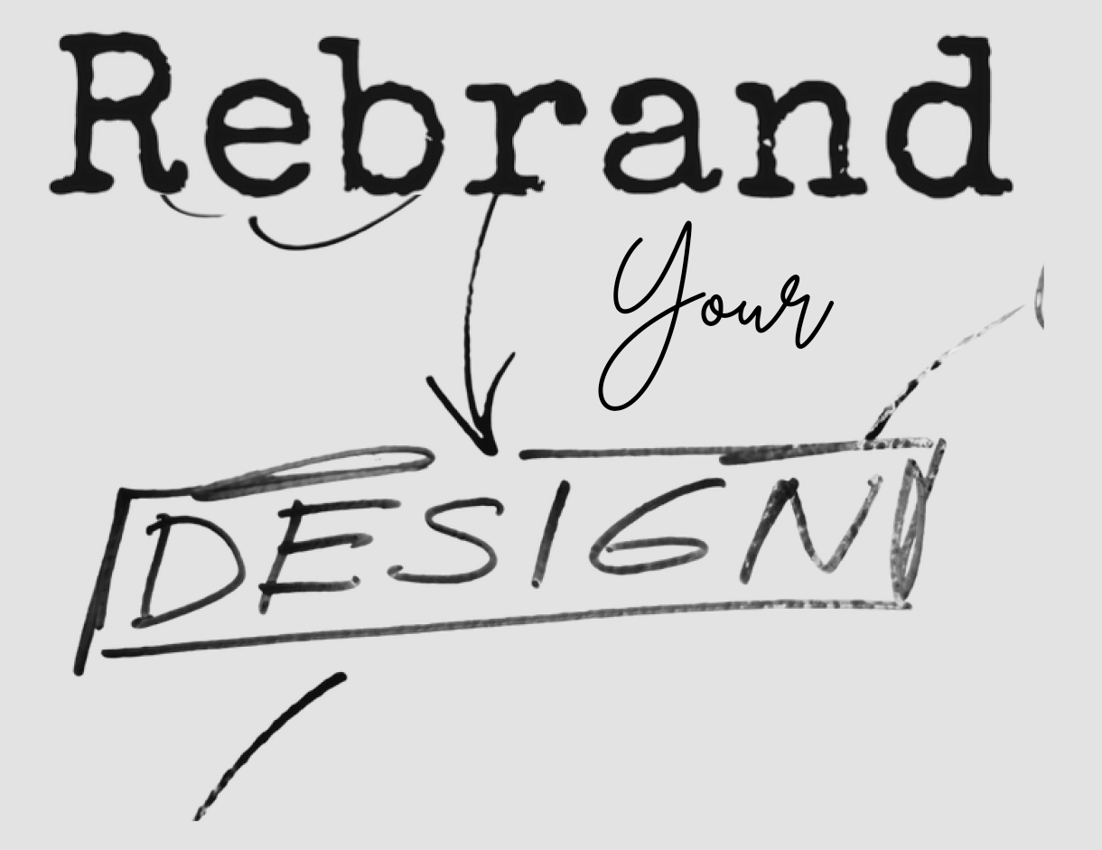 Rebrand Your Design